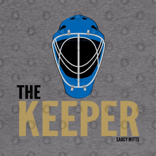 Hockey Goalie The Keeper by SaucyMittsHockey